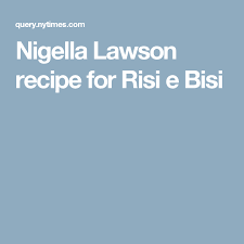 At My Table From Venice A Celebration Of New Peas Published 2005 Nigella Lawson Nigella Lawson Recipes Nigella
