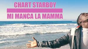 Chart Starboy Mi Manca La Mamma