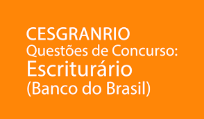 Provas anteriores de concursos públicos escriturário. Questoes De Concurso Escriturario Banco Do Brasil Com Gabarito Indagacao