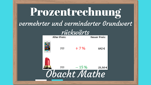 Vermehrter Und Verminderter Grundwert Ruckwarts Vermehrter Grundwert Ruckwarts Verminderter Grundwert Vermehrter Und Vermindert Grundwerte Mathe Rechnung