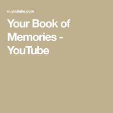 Your Book Of Memories Youtube Memory Books Memories Mini Scrapbook Albums