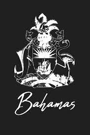Download 1,545 bahamas emblem stock illustrations, vectors & clipart for free or amazingly low rates! Bahamas Coat Of Arms Cover 120 Page Lined Note Book Sealand Gerard 9781656678430 Amazon Com Books