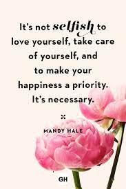 These self care quotes tackle all of these issues so you can feel motivated and inspired to start prioritizing yourself! 30 Self Care Quotes That Inspire Us Take Care Of Yourself Quotes