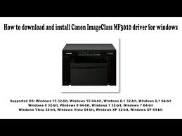 Installing driver/software (usb connection) (windows) solution. How To Download And Install Canon Imageclass Mf3010 Driver Windows 10 8 1 8 7 Vista Xp Ø¯ÛŒØ¯Ø¦Ùˆ Dideo