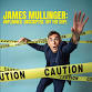 JAMES MULLINGER UNPLANNED. UNSCRIPTED. OFF THE CUFF. event image
