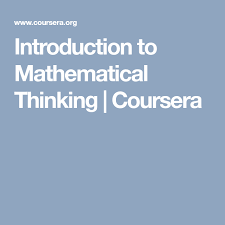 Introduction To Mathematical Thinking Coursera Machine Learning Course Online Learning Machine Learning