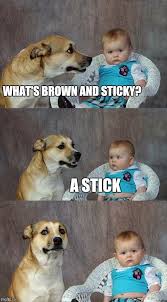 Even a very small amount can make cervical mucus dark enough to notice on toilet paper or underwear. Dad Joke Dog Meme Imgflip