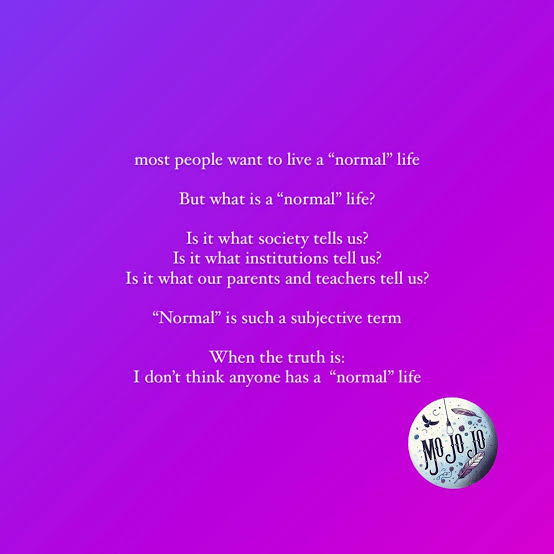 What is a “Normal” life? - Written By Mo Jo Jo (Melissa LaDue) - Medium