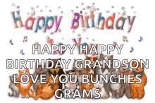 The grown up child is already able to understand the meaning of the congratulatory words spoken. Happy Birthday Grandson Gifs Tenor