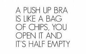 Top suggestions for bra quotes. Quotes About Bras 69 Quotes