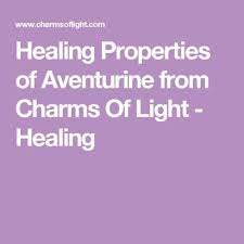 Healing Properties Of Aventurine From Charms Of Light Healing Amethyst Healing Properties Labradorite Healing Properties Healing Properties