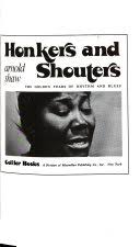 Honkers and Shouters: The Golden Years of Rhythm and Blues
