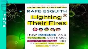 Full E Book Lighting Their Fires How Parents And Teachers Can Raise Extraordinary Kids In A Video Dailymotion