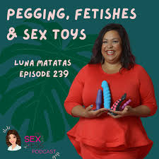 Pegging, Fetishes & Sex Toys | Happier Couples with Dr Jess