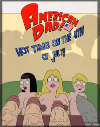 American Dad! Hot Times On The 4th Of July! gay porn comic 
