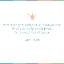 Pin Von Babyplaces Auf Weise Worte Und Zitate Kinder Zitate Weisheiten Spruche Einstein