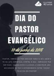 Homenagem feita para o dia do pastor (08/06/14) e exibido junto com as crianças dia 15/06/14 na paz e vida st.semana da providência. O Dia Do Pastor Evangelico E Celebrado Anualmente No Segundo Domingo Do Mes De Junho Esta Data E Uma Homena Feliz Dia Do Pastor Dia Do Pastor Bom Dia De Deus