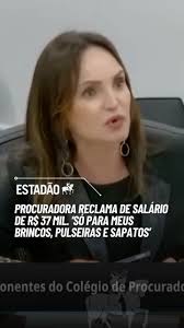SÓ PARA AS 'VAIDADES' 💳 A procuradora de Justiça Carla Fleury de Souza, do  Ministério Público de Goiás (MP-GO), viralizou nesta semana ao reclamar dos  subsídios da classe. Ela recebe R$ 37 mil por ...