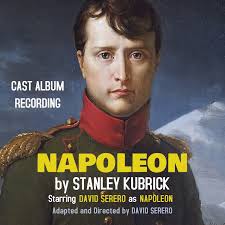 NAPOLEON by Stanley Kubrick by Serero, David; Kubrick, Stanley