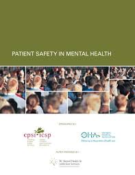 Ontario electrical safety code (27th edition/2018) esa collaborated with its safety partners on the 2018 edition of the ontario electrical safety code. Patient Safety In Mental Health Canadian Patient Safety Institute