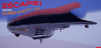 escape! from the queen mary 2 minecraft map