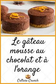 Gateaux Mousse Au Chocolat Et A L Orange La Recette Facile En 2020 Mousse Au Chocolat Recette Facile Gateaux Et Desserts