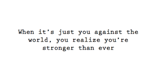 Quotes About Me Against The World 35 Quotes