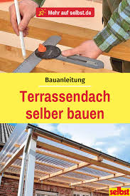 Terrassenuberdachung Selber Bauen In 2020 Mit Bildern Uberdachung Terrasse Terrasse Terrassenuberdachung Selber Bauen