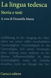 Amazon It La Lingua Tedesca Storia E Testi Mazza D Libri
