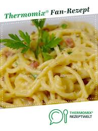 Spaghetti Carbonara Rezept Thermomix Rezepte Spagetti Carbonara Rezepte