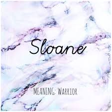 Sloane Names Sloane Babynames Names With Meaning Baby Names And Meanings Baby Names
