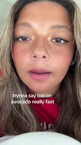 Bacon Avocado “if We Dont Hang Out Soon