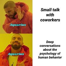 Ve Been Obsessed With Zodiac Memes So I Made One Aquarius Aquariuswoman Aquariusmemes Zodiac Zod Aquarius Truths Zodiac Signs Aquarius Aquarius Quotes