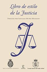 2, 2017, isbn 9788494863479, págs. Libro De Estilo De La Justicia Dirigido Por Santiago Munoz Machado Nuevas Obras Real Academia Spanish Edition Ebook Espanola Real Academia Consejo General Del Poder Judicial Amazon De Kindle Shop