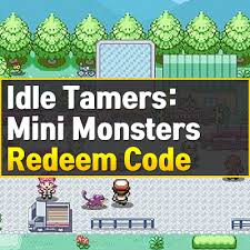 Maybe you would like to learn more about one of these? Idle Tamers Mini Monsters Redeem Code July 2021 Owwya