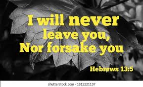 Never Leave Nor Forsake You Stock Photo ...