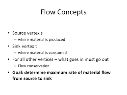 maximum flow chapter 26. flow concepts