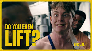 DO YOU EVEN LIFT? Episode 1