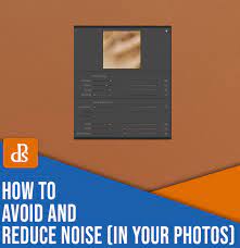 How To Avoid And Reduce Noise In Your Photos (2022 Guide)