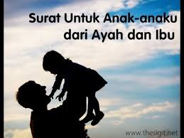 Kami memang bukan hanya kehilangan sosok seorang istri atau ibu.tapi kami kehilangan sosok seorang teman, sahabat, guru dan seorang yang. Kata Kata Buat Anak Tersayang Dari Ayah