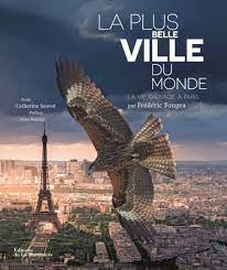 And perhaps the icing on the cake La Plus Belle Ville Du Monde La Vie Sauvage A Paris Amazon De Fougea Frederic Hidalgo Anne Sauvat Catherine Fremdsprachige Bucher