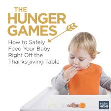 We did not find results for: The Hunger Games Safely Feed Your Baby Off The Thanksgiving Table