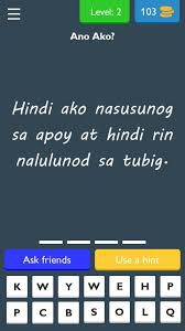 When you begin your route, there is an old woman named mrs. Ano Ako Tagalog Riddles Trivia For Android Apk Download