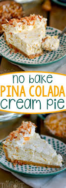 No Bake Pina Colada Cream Pie Mom On Timeout Recette Dessert Recette Tarte Recette