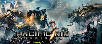 It has been ten years since the battle of the breach and the oceans are still, but restless. Pacific Rim Uprising 2018 Sinhala Subtitle à·ƒ à·„à¶½ à¶‹à¶´à·ƒ à¶» à·ƒ Zoom Lk