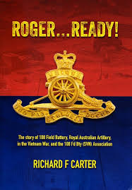 ROGER...READY! : The Story of 108 Field Battery, Royal Australian  Artillery, in ...