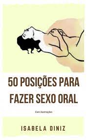 50 Posições para fazer sexo oral eBook by Isabela Diniz 