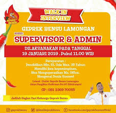 Buka 24 jam reservasi & pesanan : Walk In Interview Supervisor Dan Admin Geprek Bensu Lamongan Dibacaonline