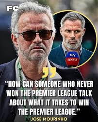 Jose Mourinho talking about Jamie Carragher.