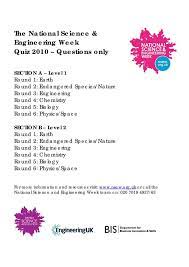 Most quiz sites tend to lump science and nature quiz questions together like in the original trivial pursuit game, but i have decided to separate them and have a nature quiz questions page and a science quiz questions page. National Science Engineering Week Quizzes Stem